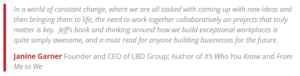 Janine Garner Founder and CEO of LBD Group; Author of It’s Who You Know and From Me to We
